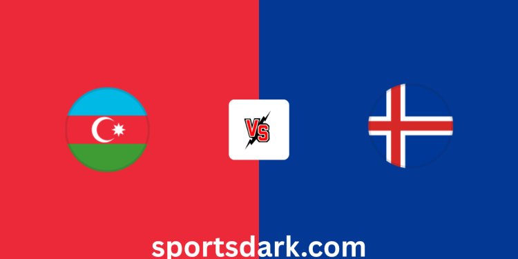 Azerbaijan Vs Iceland Live Stream – FIFA World Cup Qualifying – UEFA
