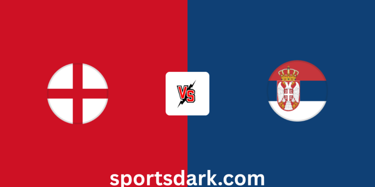 England Vs Serbia Live Stream- FIFA World Cup Qualifying – UEFA