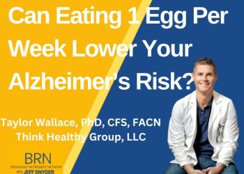Can Eating 1 Egg Per Week Lower Your Alzheimer’s Risk?